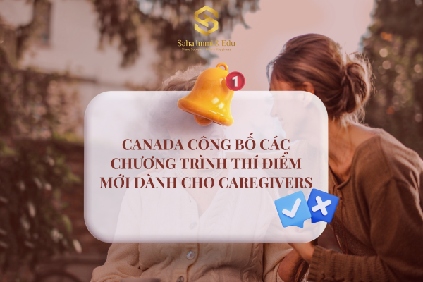 Canada Công Bố Các Chương Trình Thí Điểm Mới Dành Cho Caregivers