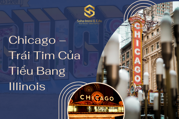 Chicago – Trái Tim Của Tiểu Bang Illinois