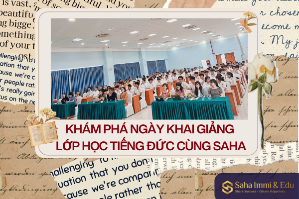 Khám Phá Ngày Khai Giảng Lớp Học Tiếng Đức Cùng SAHA