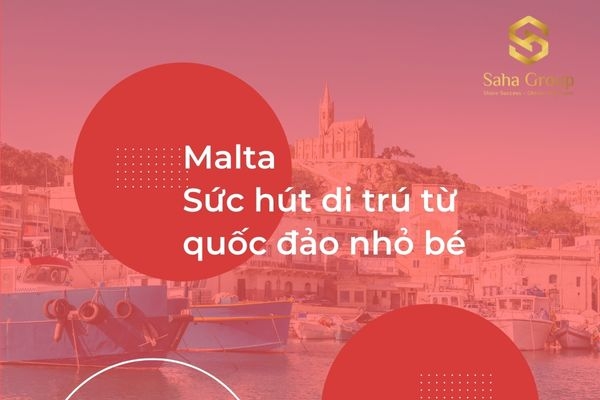 Malta - Sức Hút Di Trú Từ Quốc Đảo Nhỏ Bé