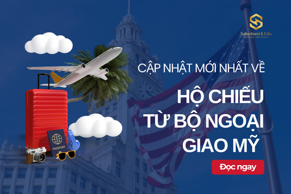 SAHA Cập Nhật Tin Tức Mới Nhất Về Hộ Chiếu Từ Bộ Ngoại Giao Mỹ