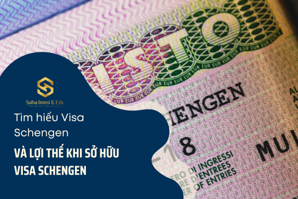 Tìm hiểu Visa Schengen Và Lợi Thế Khi Sở Hữu Visa Schengen
